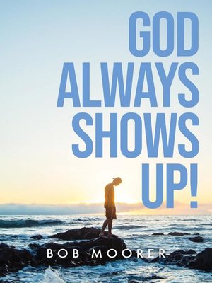 cover image of God Always Shows Up!